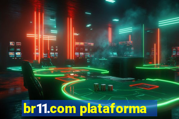 br11.com plataforma